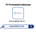 Lowongan Kerja PT Prosweal Indomax Sukabumi Terbaru 2026