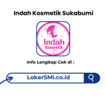 Lowongan Kerja Indah Kosmetik Sukabumi Terbaru 2026
