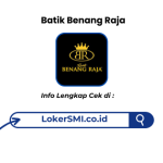 Lowongan Kerja Batik Benang Raja Bogor Terbaru 2026