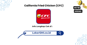 Lowongan Kerja California Fried Chicken (CFC) Bekasi Terbaru