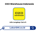 Lowongan Kerja OXO Warehouse Indonesia Sukabumi Terbaru