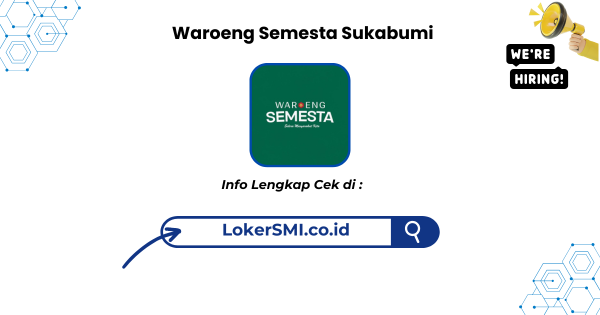 Lowongan Kerja Waroeng Semesta Sukabumi Terbaru