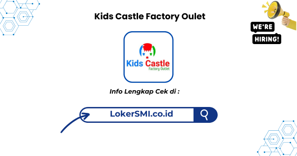Lowongan Kerja Kids Castle Factory Oulet Sukabumi