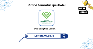Lowongan Kerja Grand Permata Hijau Hotel Sukabumi