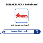 Lowongan Kerja SEBLAKBLAKAN Sukabumi Terbaru 2026