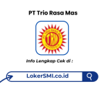 Lowongan Kerja PT Trio Rasa Mas Cianjur Terbaru