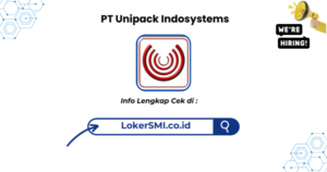 Lowongan Kerja PT Unipack Indosystems Terbaru 2026