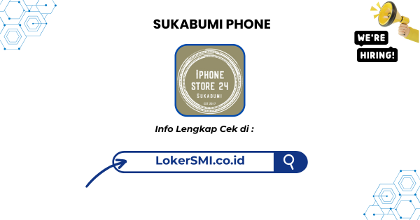 Lowongan Kerja Sukabumi Phone Terbaru 2026