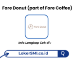 Lowongan Kerja Fore Donut (part of Fore Coffee) Jabodetabek (Walk In Interview)