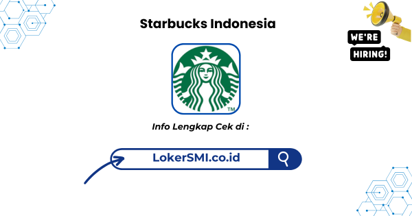 Lowongan Kerja Starbucks Indonesia Terbaru 2026