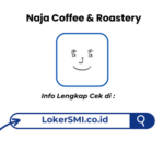 Lowongan Kerja Naja Coffee & Roastery Sukabumi Terbaru
