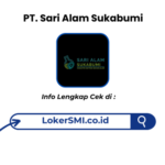 Lowongan Kerja PT Sari Alam Sukabumi Terbaru 2026