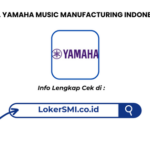 Lowongan Kerja PT Yamaha Music Manufacturing Indonesia (YMMI) 2026