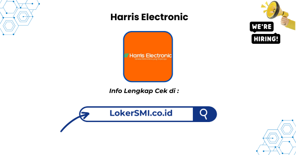 Lowongan Kerja Harris Electronic Sukabumi Terbaru