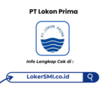 Lowongan Kerja PT Lokon Prima Penempatan Sukabumi