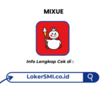 Lowongan Kerja Mixue Ciaul Sukabumi Terbaru