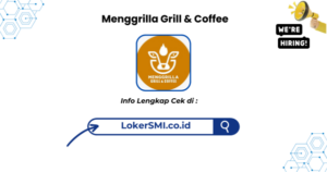 Lowongan Kerja Menggrilla Grill & Coffee Pakansari Bogor Terbaru