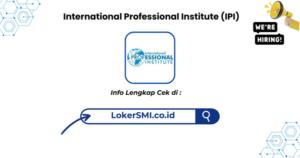 Lowongan Kerja International Professional Institute (IPI) Sukabumi
