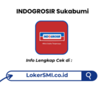 Lowongan Kerja INDOGROSIR Sukabumi Terbaru 2026