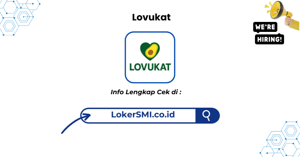 Lowongan Kerja Lovukat Sukabumi Terbaru