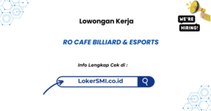 Lowongan Kerja RO Cafe Billiard Esports Sukabumi Terbaru