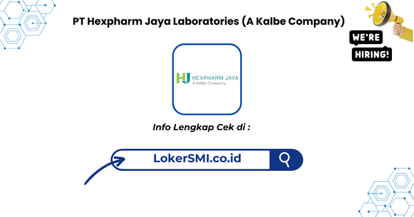 Lowongan Kerja PT Hexpharm Jaya Laboratories (A Kalbe Company) 2026