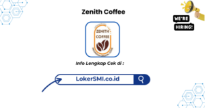 Lowongan Kerja Zenith Coffee Sukabumi Terbaru 2026