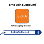 Lowongan Kerja Erha Skin Sukabumi Terbaru 2026