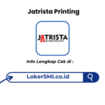 Lowongan Kerja Jatrista Printing Sukabumi Terbaru