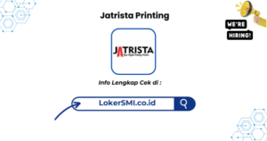 Lowongan Kerja Jatrista Printing Sukabumi Terbaru