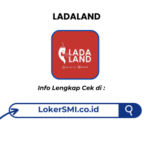 Lowongan Kerja LADALAND Sukabumi Terbaru