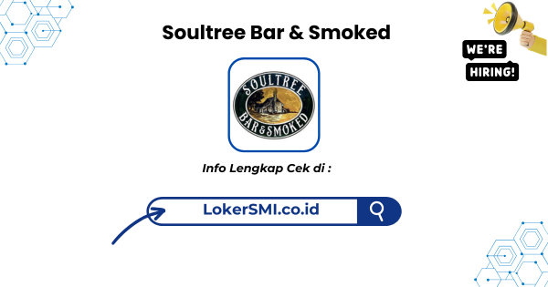 Lowongan Kerja Soultree Bar & Smoked Sukabumi Terbaru