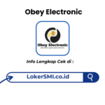 Lowongan Kerja Obey Electronic Sukabumi Terbaru