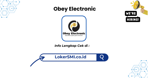 Lowongan Kerja Obey Electronic Sukabumi Terbaru