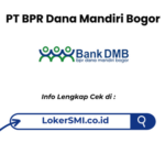 Lowongan Kerja PT BPR Dana Mandiri Bogor Cabang Sukabumi