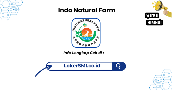 Lowongan Kerja Indo Natural Farm Sukabumi Terbaru