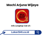 Lowongan Kerja Mochi Arjuna Wijaya Sukabumi Terbaru
