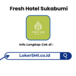 Lowongan Kerja Fresh Hotel Sukabumi Terbaru
