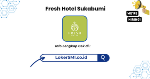 Lowongan Kerja Fresh Hotel Sukabumi Terbaru