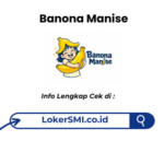 Lowongan Kerja Banona Manise Sukabumi Terbaru