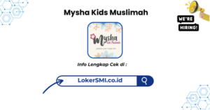 Lowongan Kerja Mysha Kids Muslimah Sukabumi Terbaru