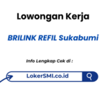 Lowongan Kerja BRILINK REFIL Sukabumi Terbaru