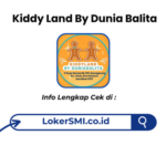 Lowongan Kerja Kiddy Land By Dunia Balita Sukabumi