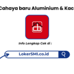 Lowongan Kerja Cahaya Baru Aluminium & Kaca Sukabumi Terbaru