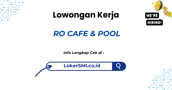Lowongan Kerja RO CAFE & POOL Sukabumi Terbaru
