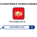 Lowongan Kerja Ice Cream Boba & Tea Baros Sukabumi Terbaru