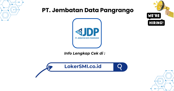 Lowongan Kerja PT Jembatan Data Pangrango (Sukabumi Network)