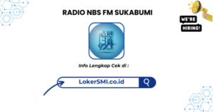Lowongan Kerja RADIO NBS FM SUKABUMI Terbaru