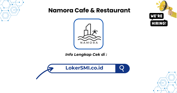 Lowongan Kerja Namora Cafe & Restaurant Sukabumi