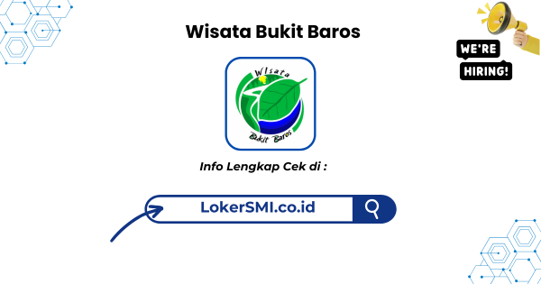 Lowongan Kerja Wisata Bukit Baros Sukabumi Terbaru